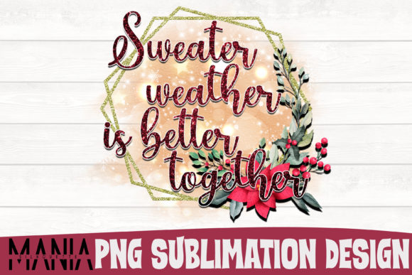 Download Sweater Weather is Better Together PNG - Better together png Collection
